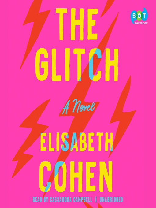 Title details for The Glitch by Elisabeth Cohen - Available